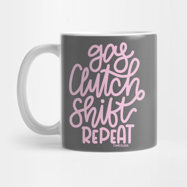 Gas Clutch Shift Repeat (Hand Lettered) - Pink by hoddynoddy